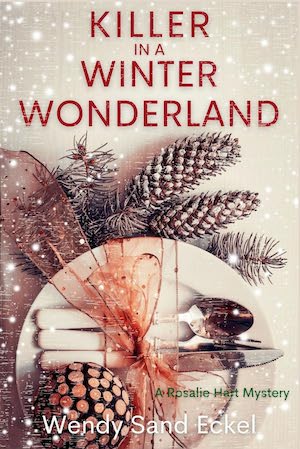 Killer in a Winter Wonderland by Wendy Sand Eckel