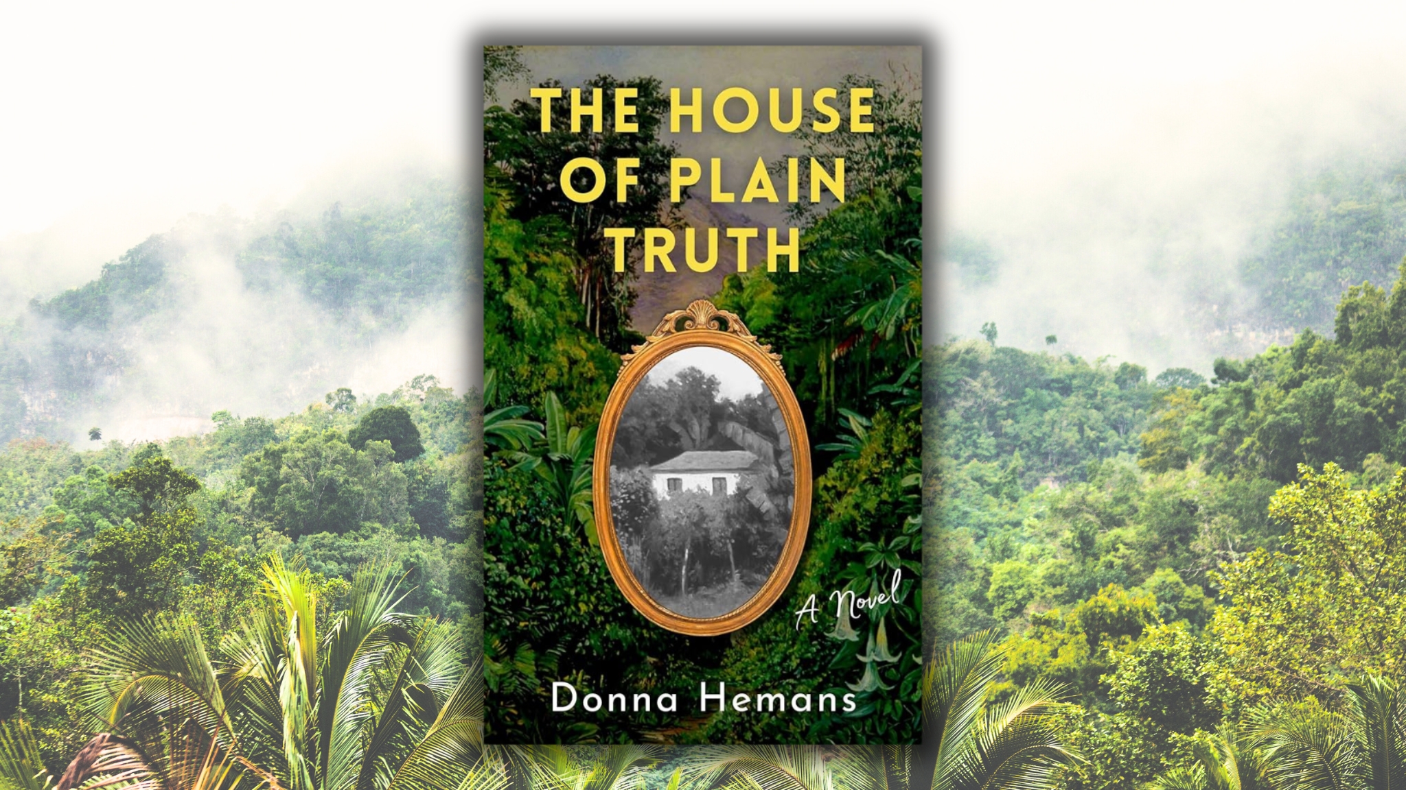 The House of Plain Truth by Donna Hemans