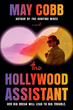 The Hollywood Assistant by May Cobb