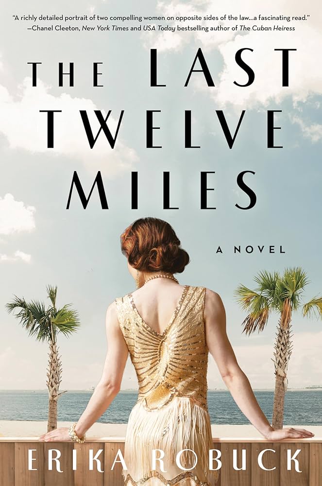 The Last Twelve Miles by Erika Robuck