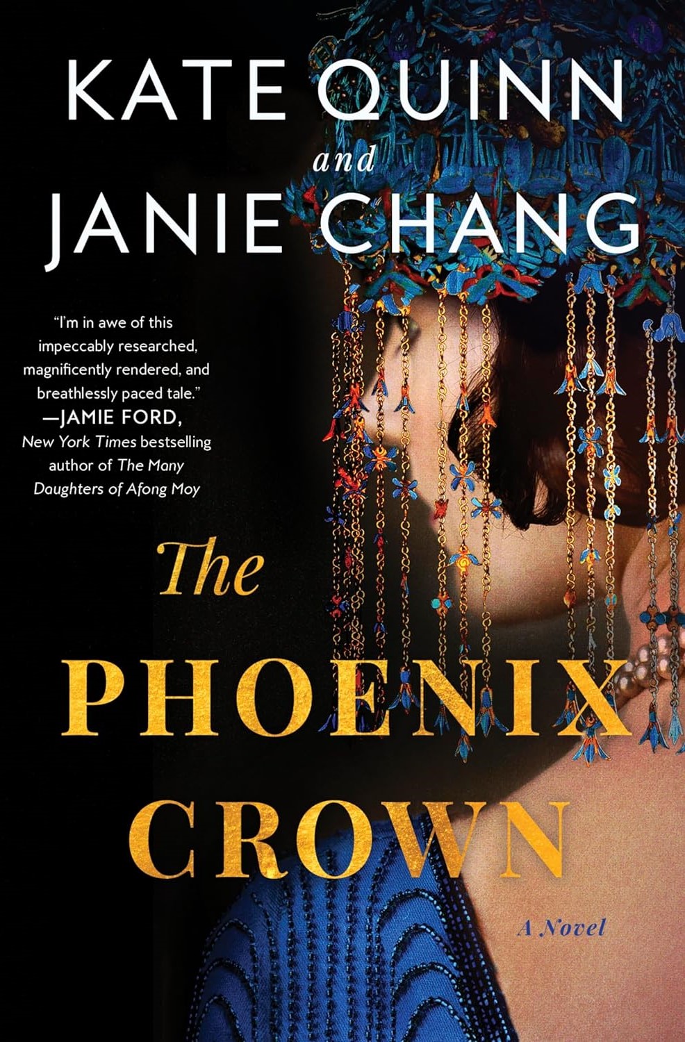 The Phoenix Crown by Kate Quinn and Janie Chang