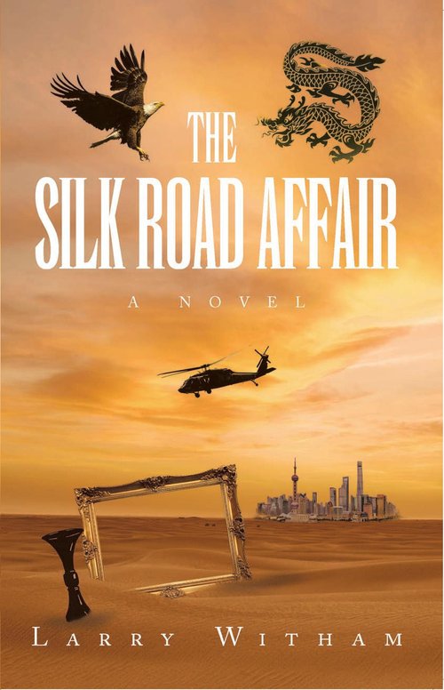 The Silk Road Affair by Larry Witham