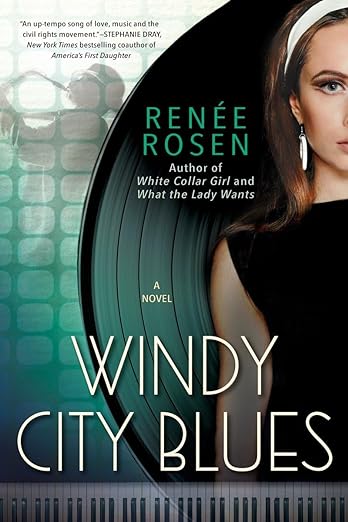 Windy City Blues by Renée Rosen
