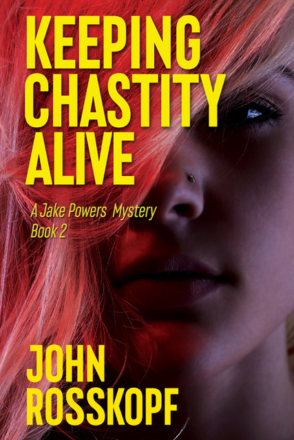Keeping Chastity Alive by John Rosskopf