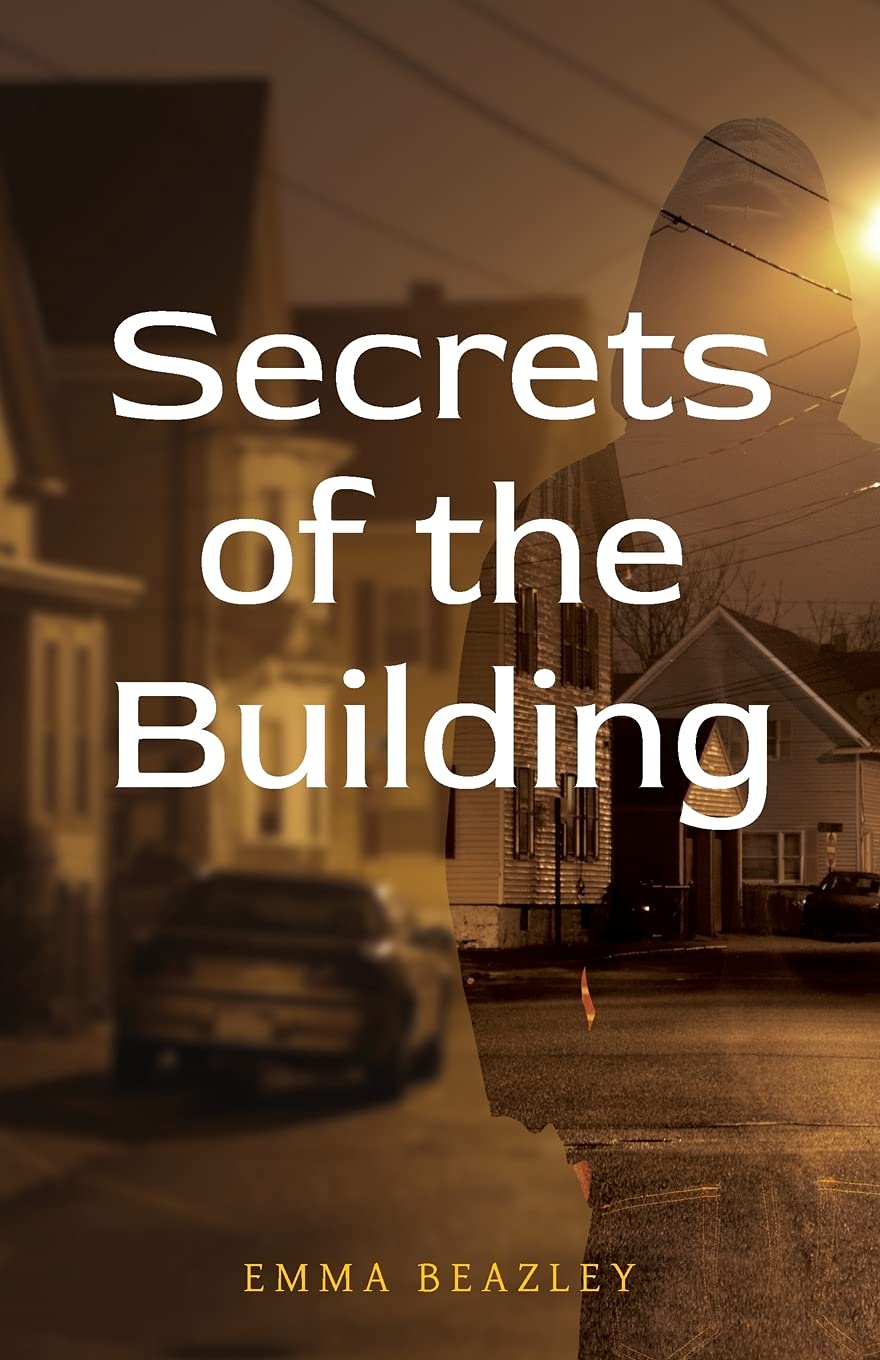 Secrets of the Building by Emma Beazley
