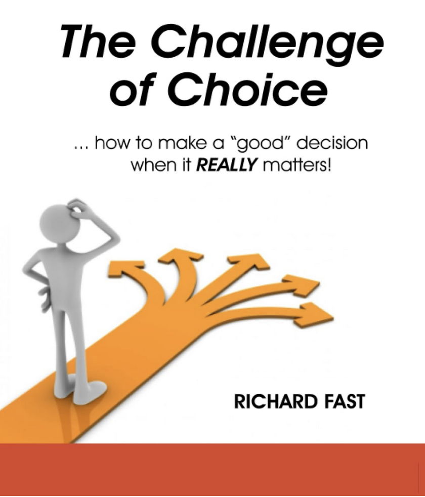 The Challenge of Choice by Richard Fast