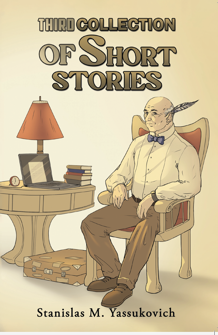 Third Collection of Short Stories by Stanislas M. Yassukovich