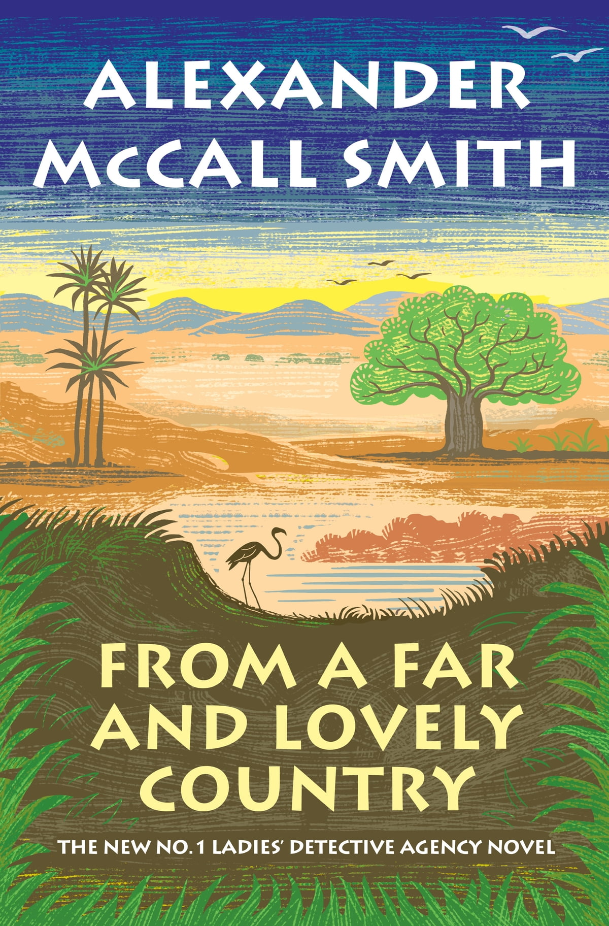 From a Far and Lovely Country by Alexander McCall Smith