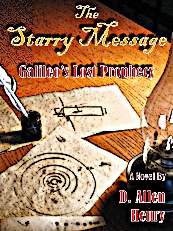 The Starry Message by D. Allen Henry