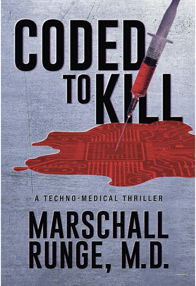 Coded to Kill  by Marschall Runge, M.D.
