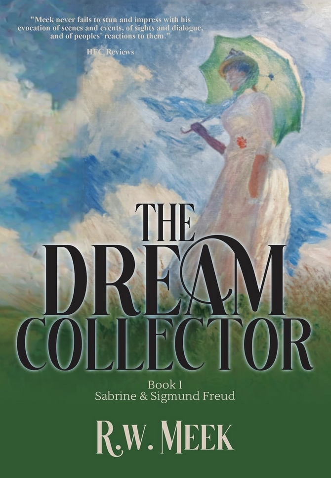 The Dream Collector: Book I “Sabrine and Sigmund Freud” by R.w. Meek