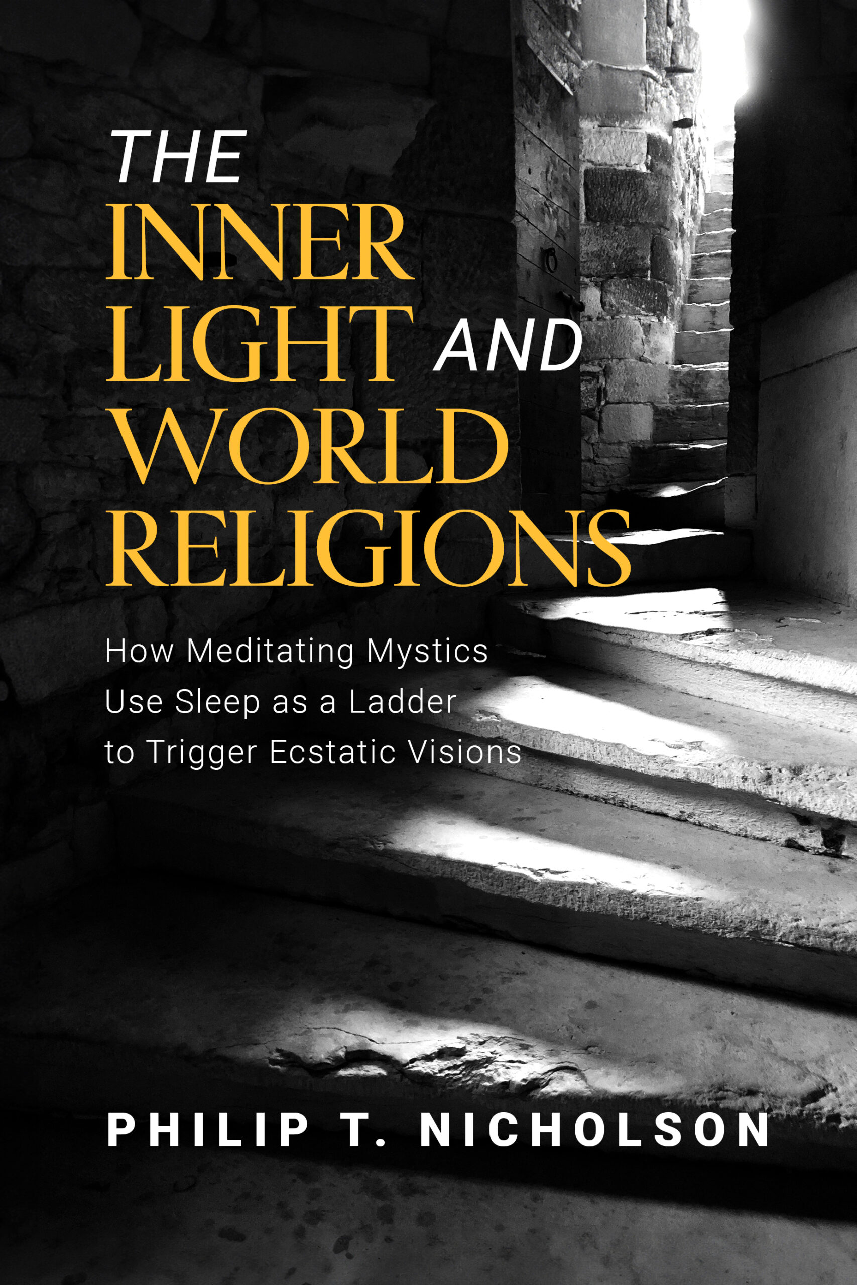 The Inner Light and World Religions by Philip T. Nicholson