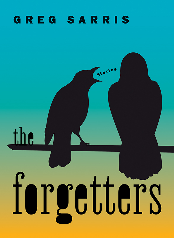 The Forgetters by Greg Sarris