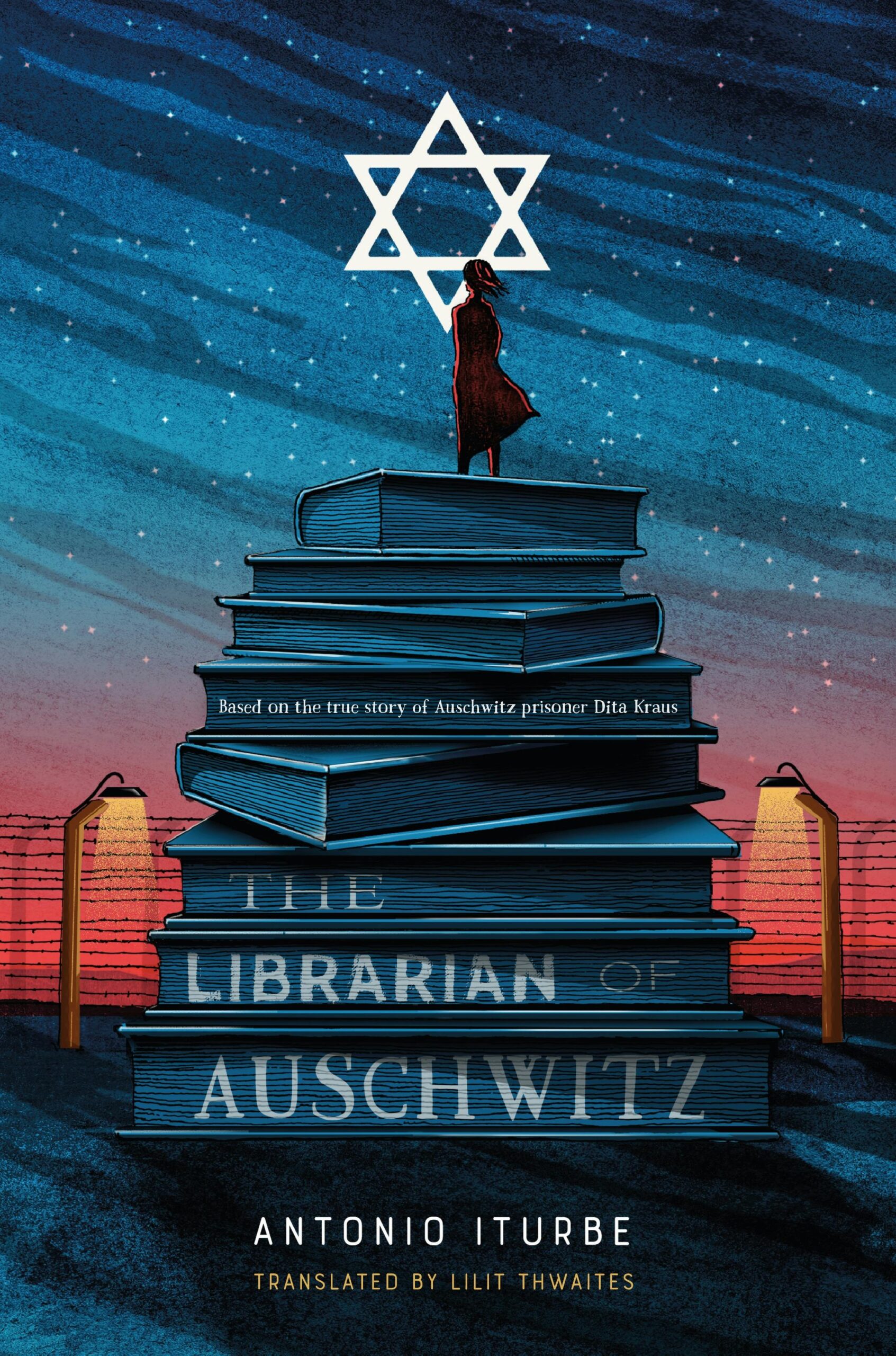The Librarian of Auschwitz by Antonio Iturbe, translated by Lilit Thwaites