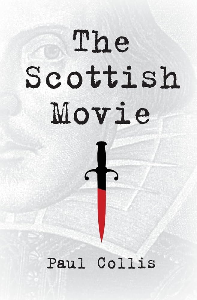 The Scottish Movie by Paul Collis
