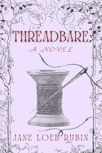 Threadbare by Jane Loeb Rubin