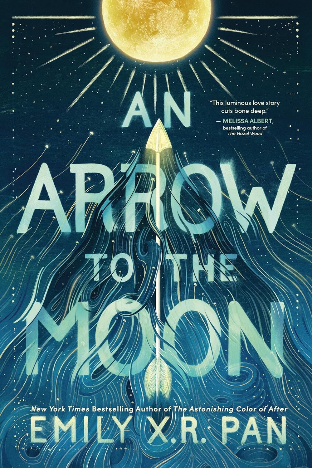 An Arrow to the Moon by Emily X.R. Pan