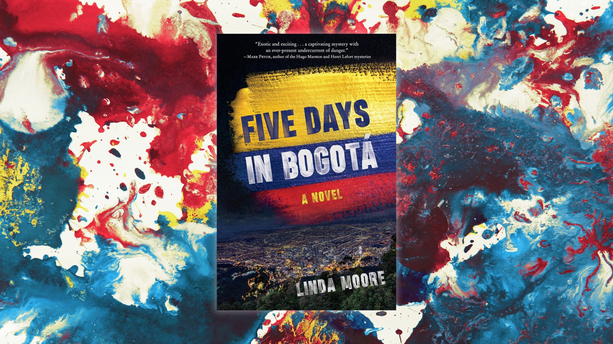 Five Days in Bogota by Linda Moore