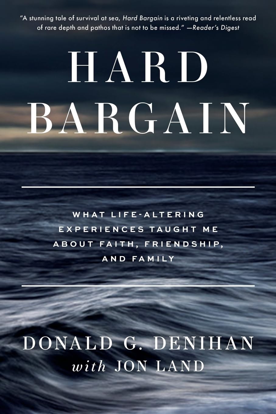 Hard Bargain by Donald G. Denihan with Jon Land