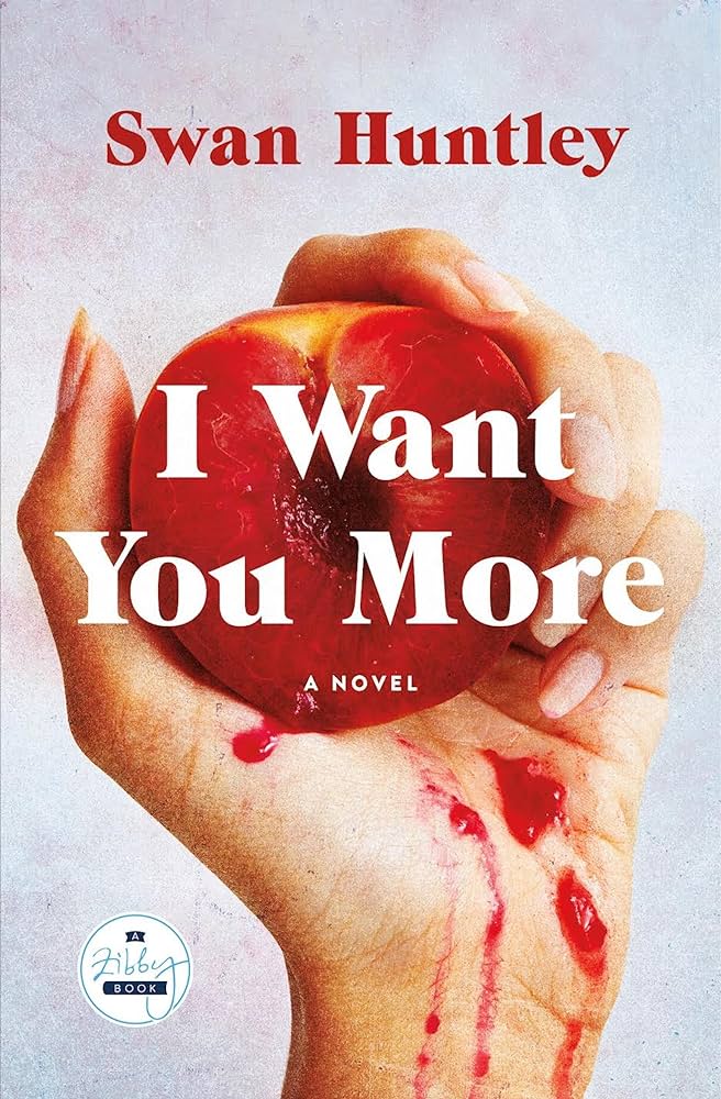 I Want You More by Swan Huntley