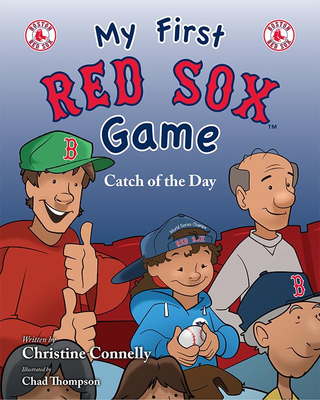 My First Red Sox Game by Christine Connelly