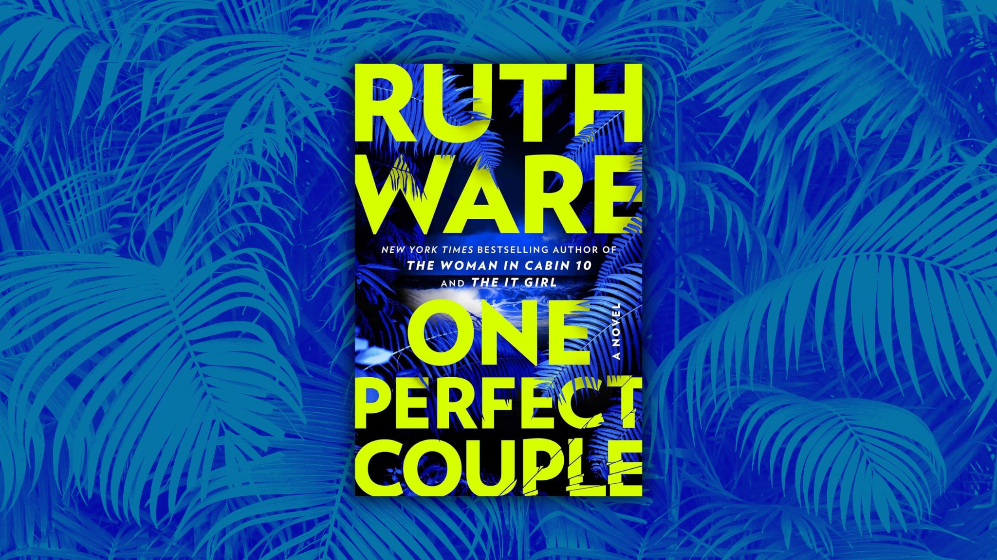 One Perfect Couple by Ruth Ware | BookTrib.