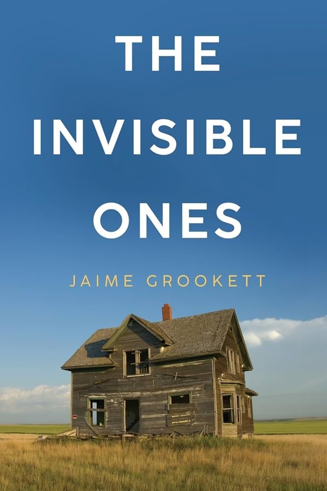 The Invisible Ones by Jamie Grookett