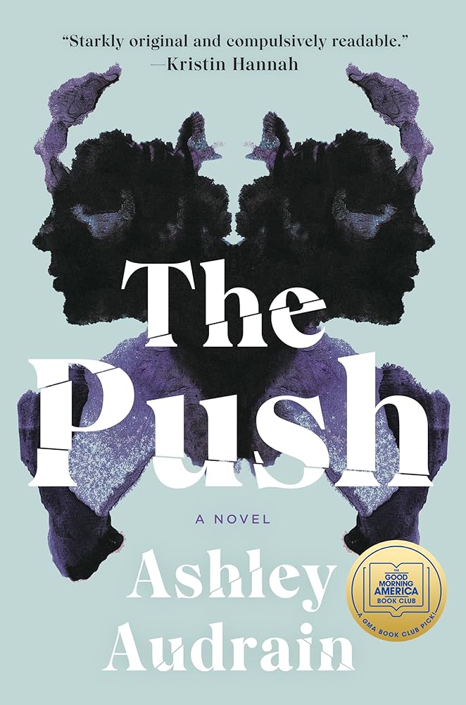 The Push by Ashley Audrain The Push by Ashley Audrain