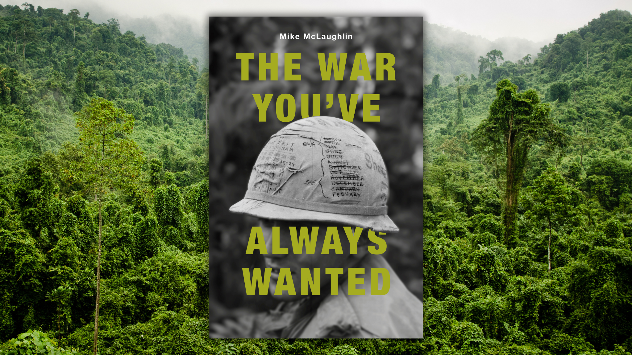 The War YouVe Always Wanted by Mike Mclaughlin