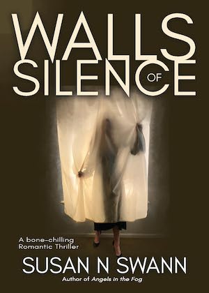 Walls of Silence by Susan N. Swann