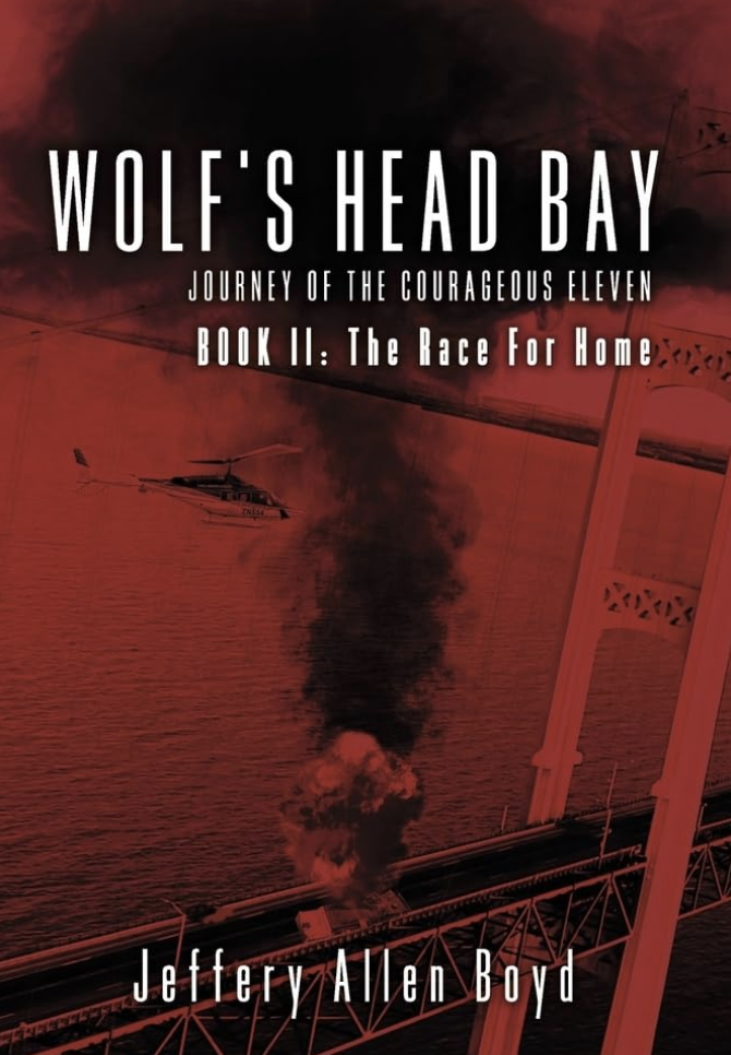 Wolf’s Head Bay Book II: The Race for Home by Jeffery Allen Boyd