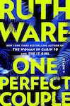 one Perfect Couple by Ruth Ware