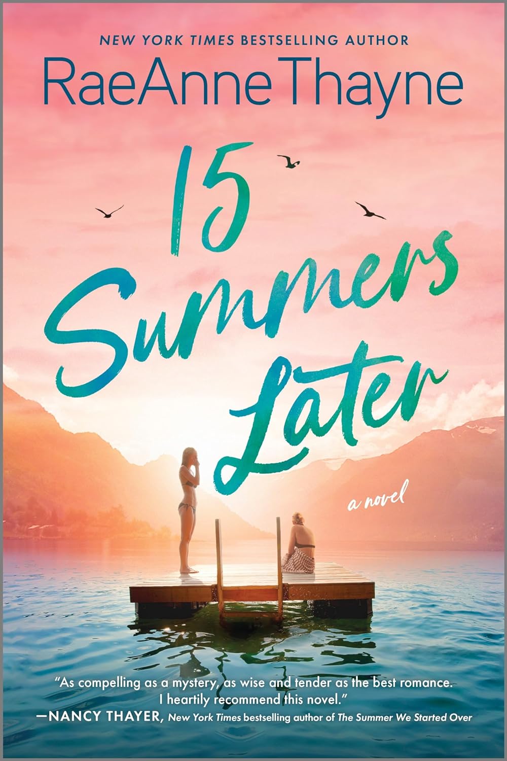 15 Summers Later by RaeAnne Thayne