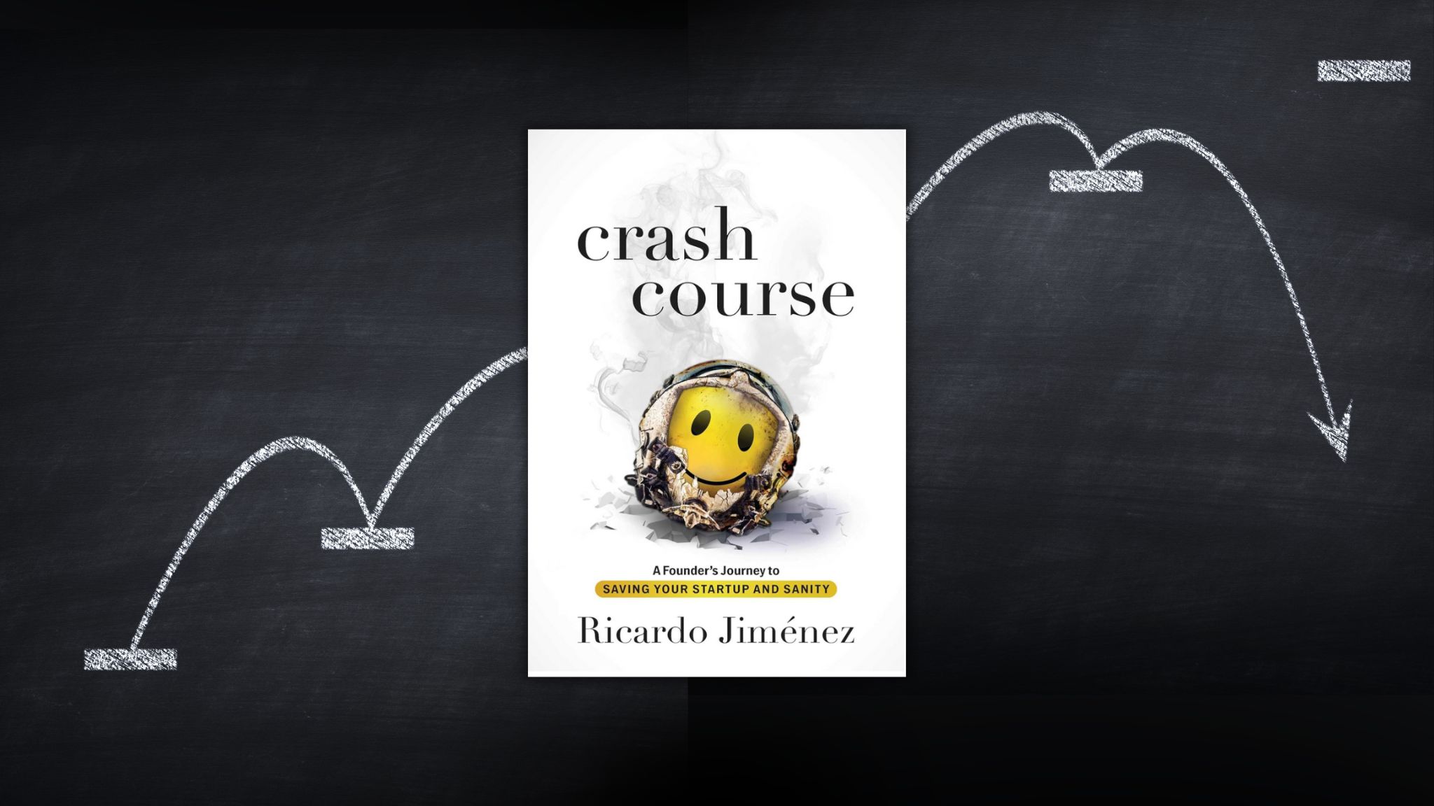 Crash Course A Founders Journey by Ricardo Jimenez