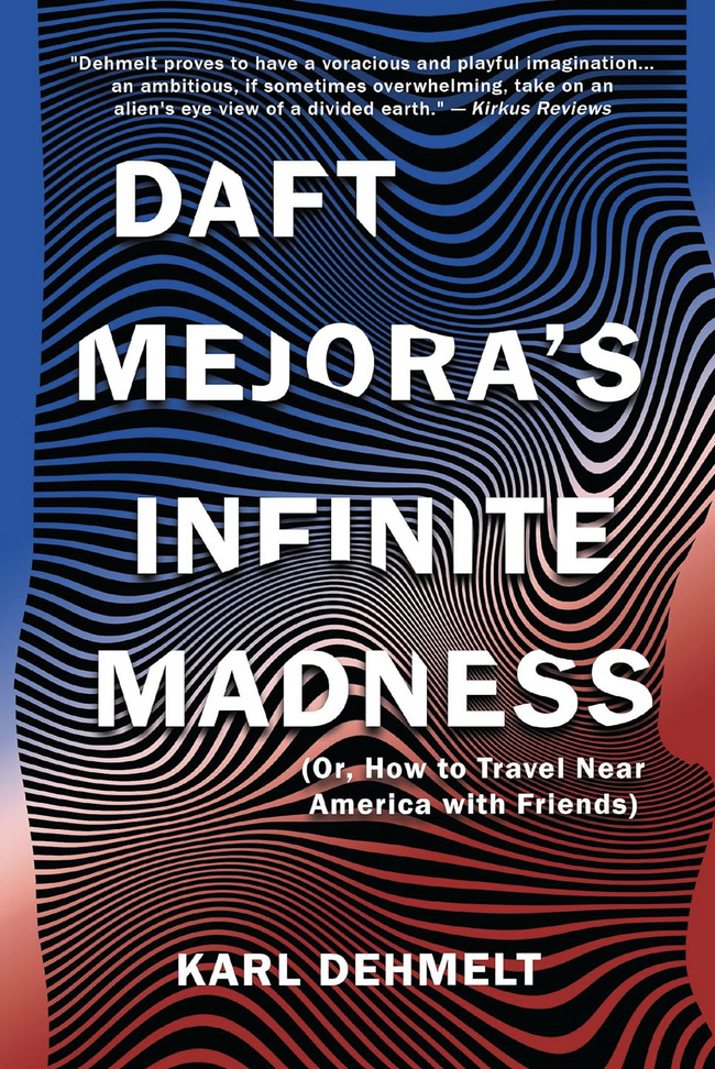 Daft Mejora’s Infinite Madness by Karl Dehmelt