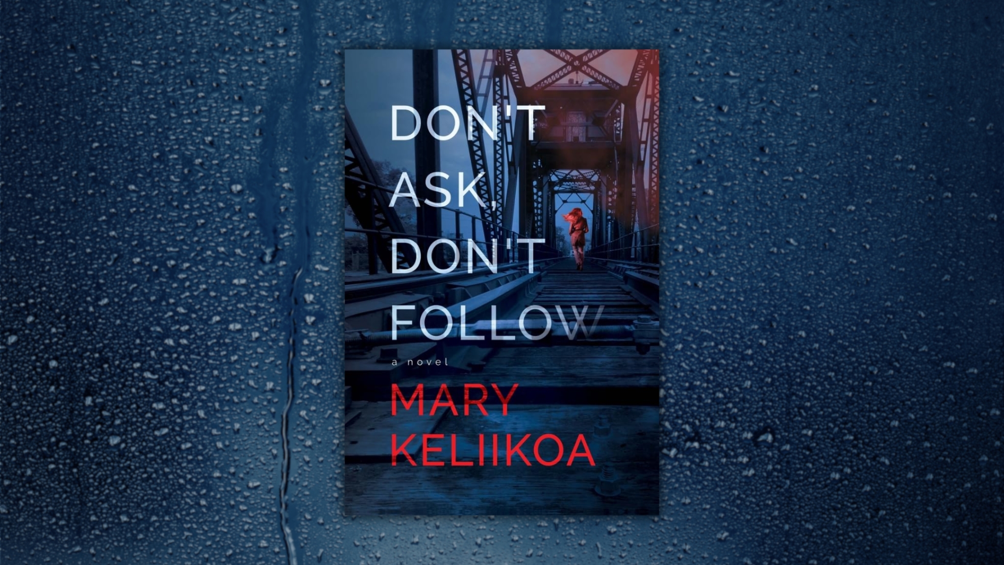 Dont Ask Dont Follow by Mary Keliikoa