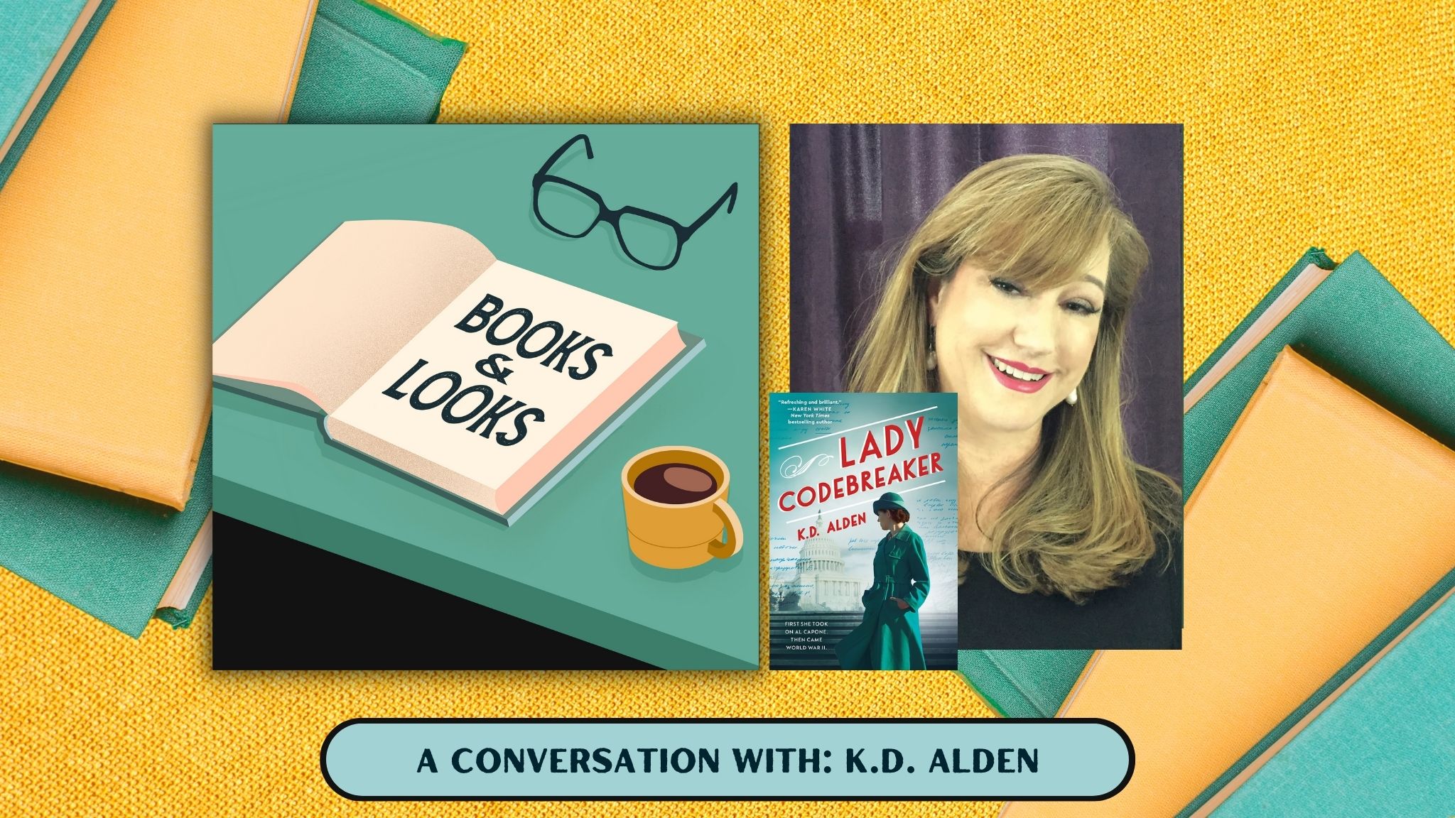 Books & Looks Podcast: Cracking the Code: K.D. Alden’s Thrilling Tale ...