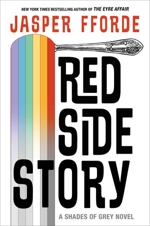 Red Side Story by Jasper Fforde 