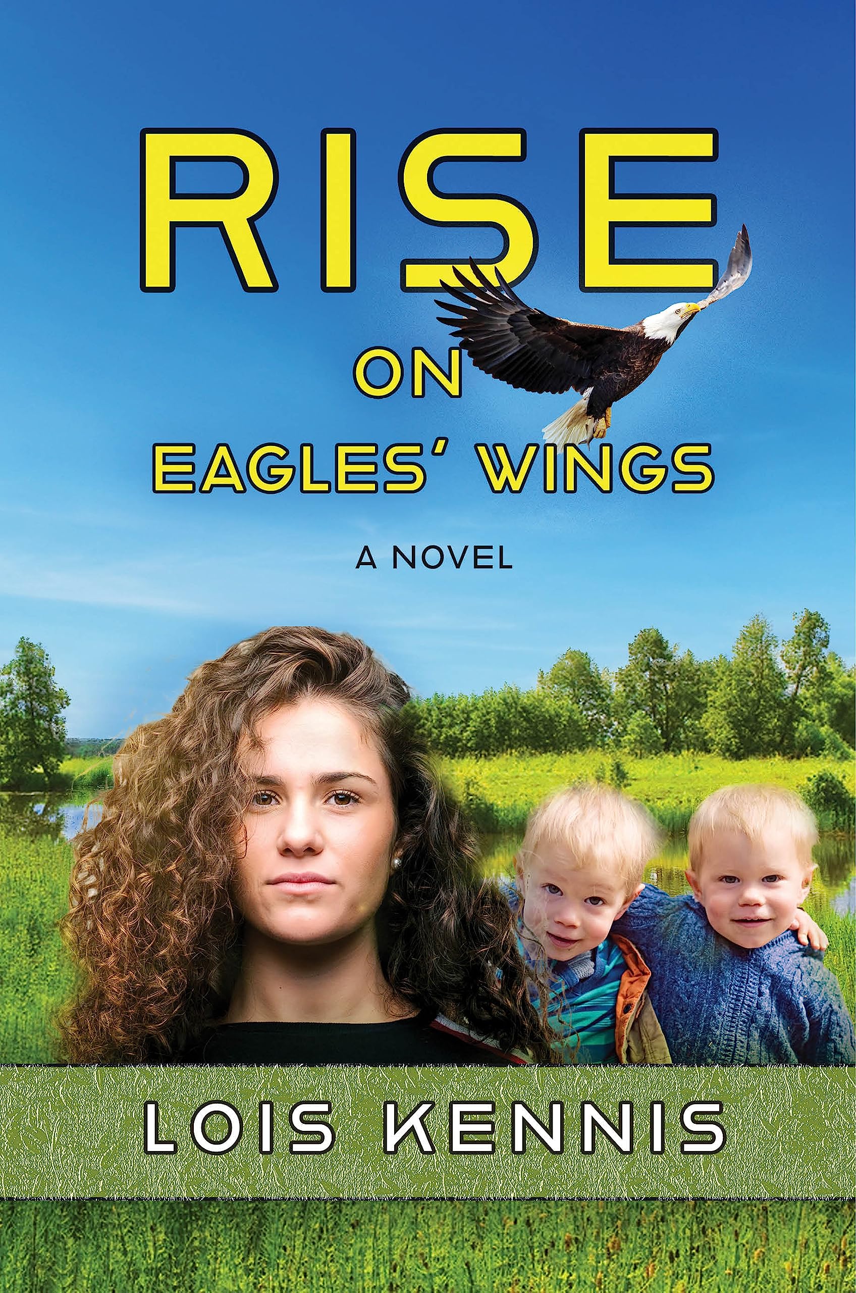Rise on Eagles' Wings by Lois Kennis Rise on Eagles' Wings by Lois Kennis
