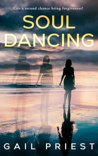 Soul Dancing by Gail Priest Soul Dancing by Gail Priest