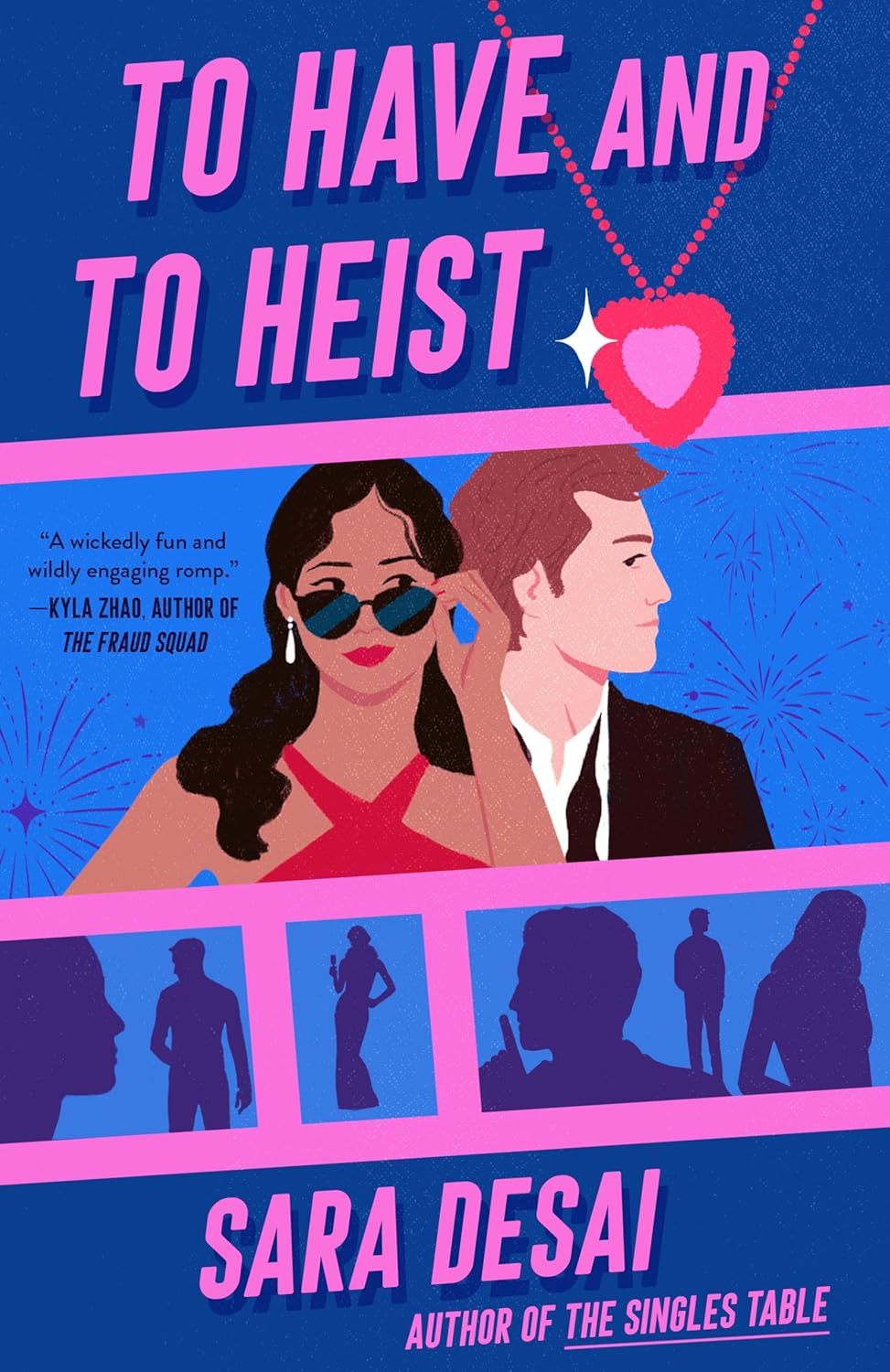 To Have and to Heist by Sara Desai To Have and to Heist by Sara Desai