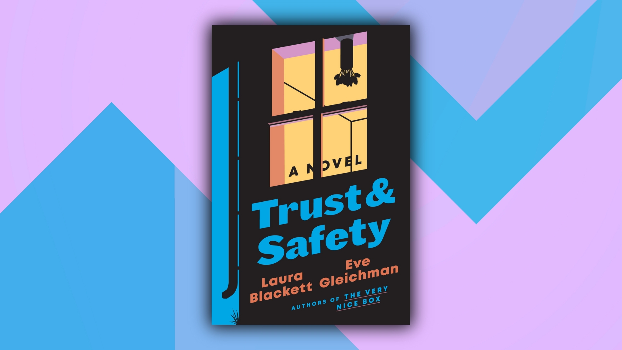 Trust and Safety by Laura Blackett Eve Gleichman