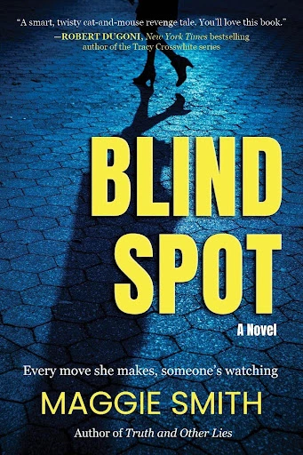 BLIND SPOT by Maggie Smith