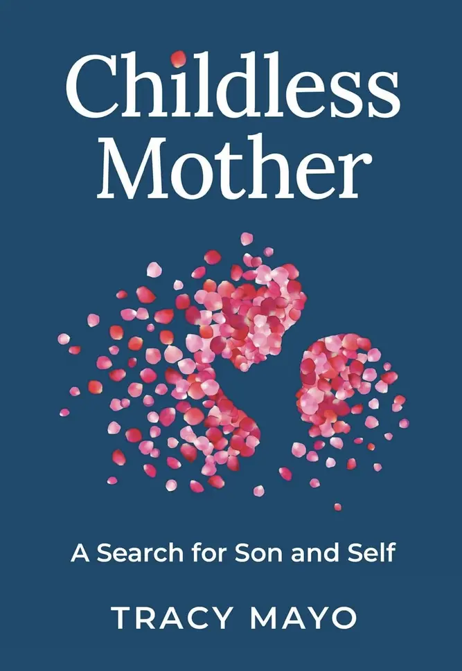 Childless Mother by Tracy Mayo