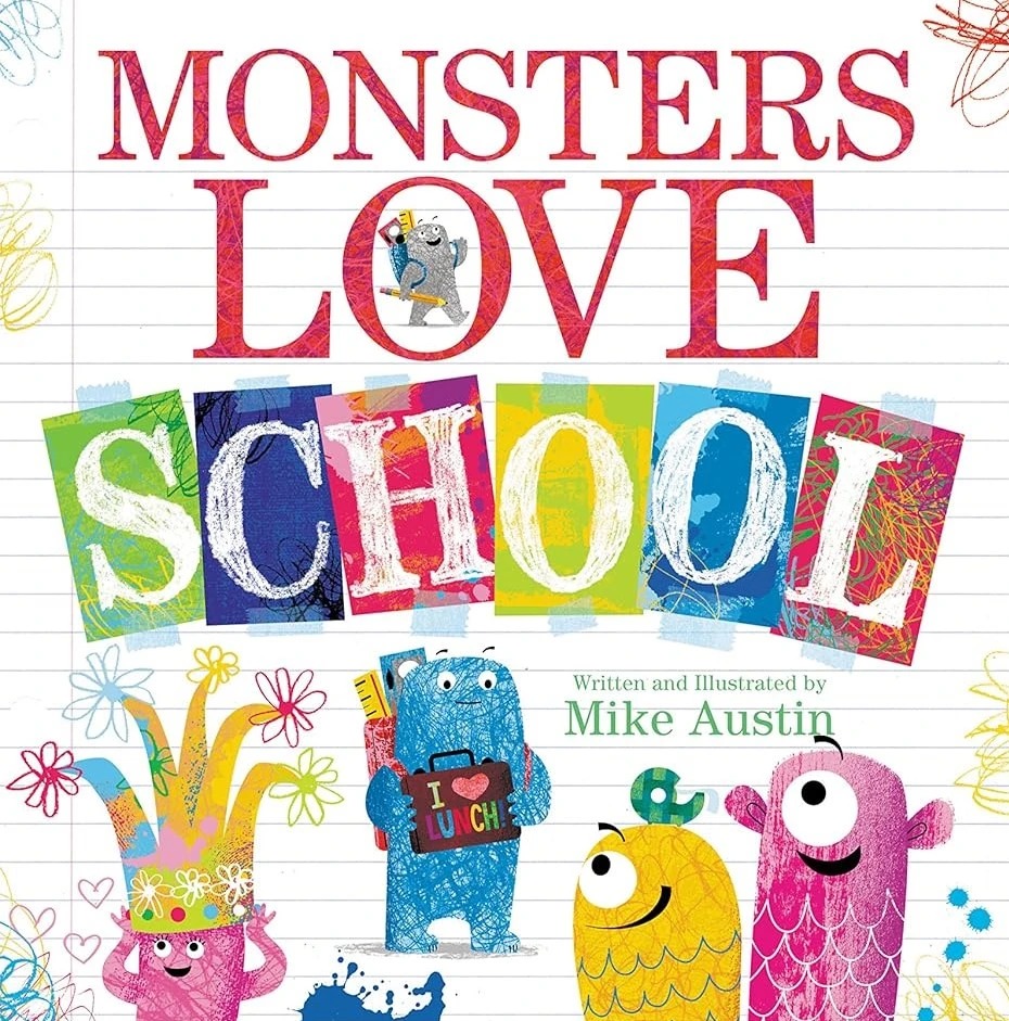 Monsters Love School by Mike Austin Monsters Love School by Mike Austin