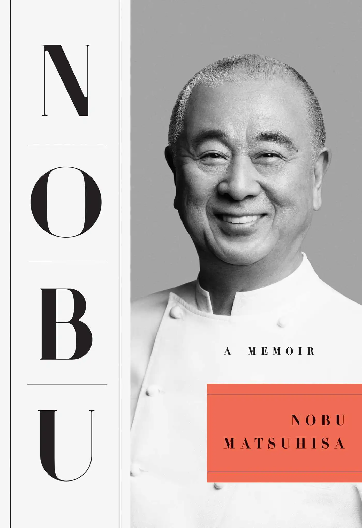 Nobu: A Memoir by Nobu Matsuhisa