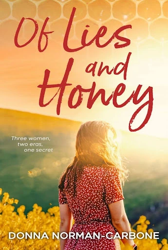 OF LIES AND HONEY by Donna Norman-Carbone