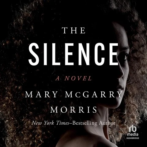 THE SILENCE by Mary McGarry Morris