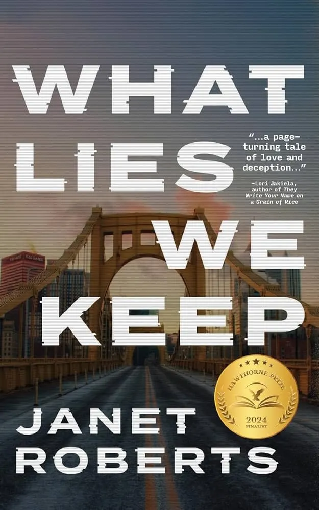 WHAT LIES WE KEEP by Janet Roberts 