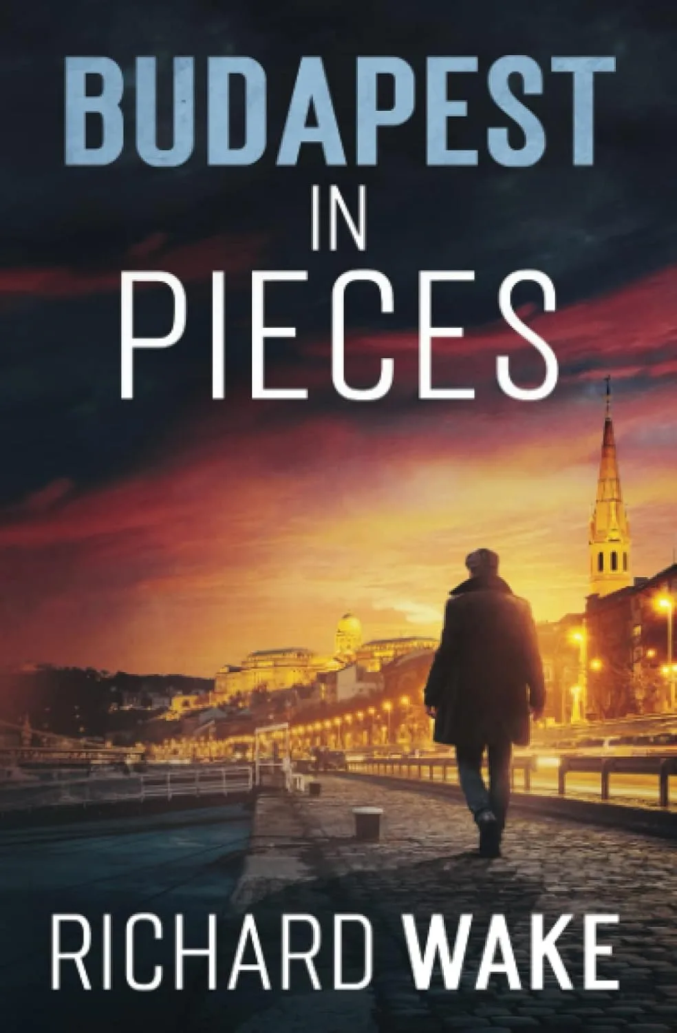 Budapest in Pieces by Richard Wake Budapest in Pieces by Richard Wake